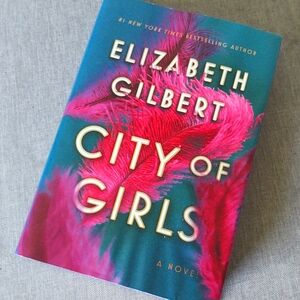 VGUC Hardback "City of Girls" by Elizabeth Gilbert